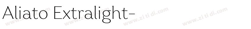 Aliato Extralight字体转换 Aliato Extralight字体转换